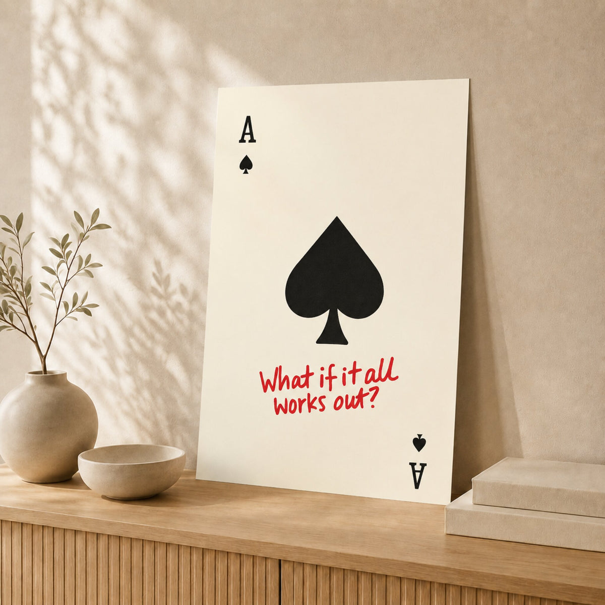 Ace of Spades — Unframed — Leaning on wall #Unframed
