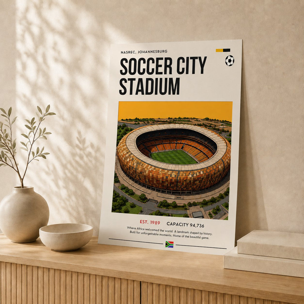 Soccer City Stadium — Unframed — Leaning on wall #Unframed
